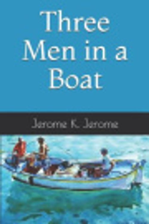 Cover Art for 9781091571075, Three Men in a Boat by Jerome K. Jerome