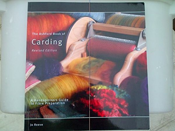Cover Art for 9780958288194, The Ashford Book of Carding Revised Edition by JO. REEVE