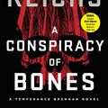 Cover Art for 9781982139353, A Conspiracy of Bones by Kathy Reichs