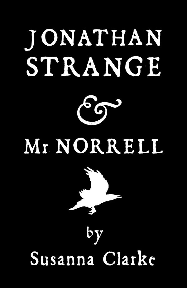 Cover Art for 9780747570554, Jonathan Strange and Mr Norrell by Susanna Clarke