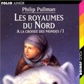 Cover Art for 9782070541881, A La Croisee DES Mondes: Les Royaumes Du Nord Tome 1 by Philip Pullman