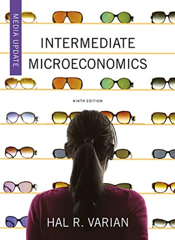 Cover Art for 9780393689860, Intermediate MicroeconomicsA Modern Approach; Media Update by Hal R. Varian