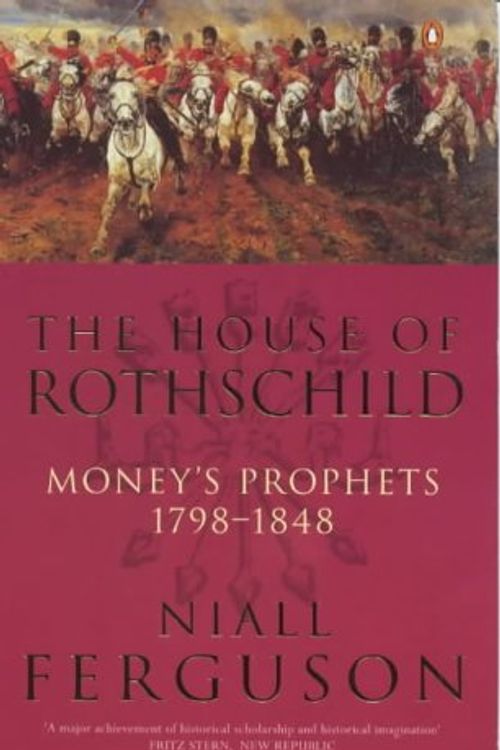 Cover Art for 9780140289077, House of Rothschild by Niall Ferguson