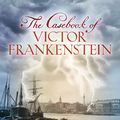 Cover Art for 9780701182953, The Casebook of Victor Frankenstein by Peter Ackroyd