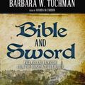 Cover Art for 9781441702197, Bible and Sword by Barbara Wertheim Tuchman