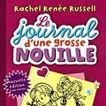 Cover Art for 9782745988218, Le journal d'une grosse nouille, Tome 1 : Une rentrée gratinée by Rachel Renée Russell