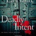 Cover Art for 9780743295758, Deadly Intent by Lynda La Plante