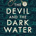 Cover Art for 0760789291098, The Devil and the Dark Water by Stuart Turton