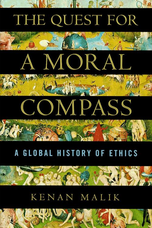 Cover Art for 9781848874800, The Quest for a Moral Compass by Kenan Malik