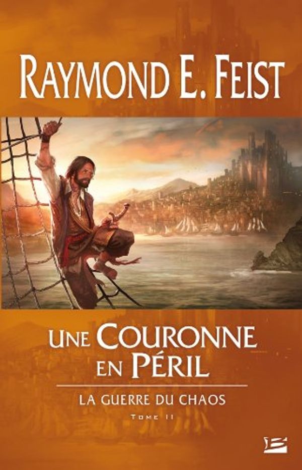 Cover Art for 9782352946182, Une Couronne en péril by Raymond E. Feist