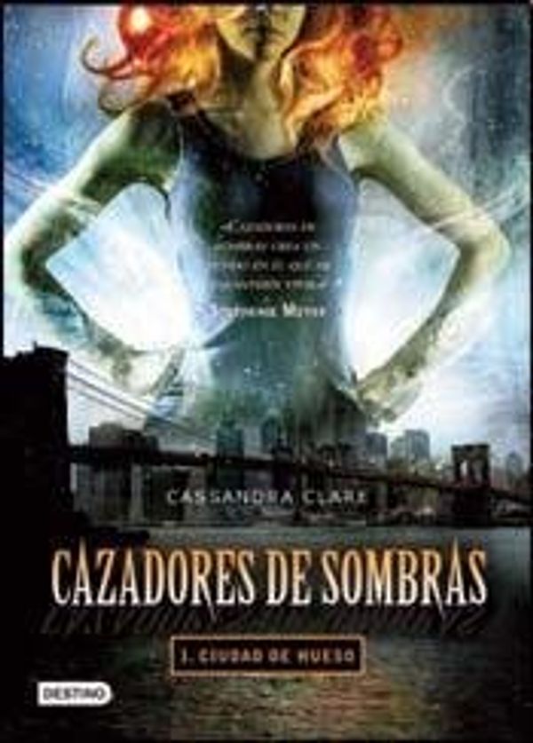 Cover Art for 9789507321276, CAZADORES DE SOMBRAS. CIUDAD DE HUESO (Spanish Edition) by Cassandra Clare