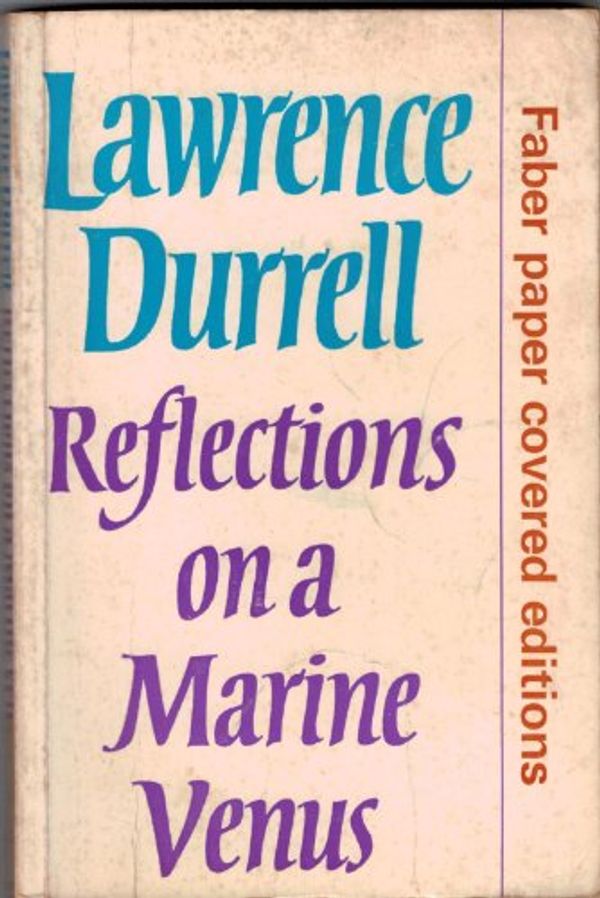 Cover Art for 9780571053766, Reflections on Marine Venus-OE by Durrell Lawrence