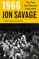 Cover Art for 9780571368556, 1966: The Year the Decade Exploded by Jon Savage