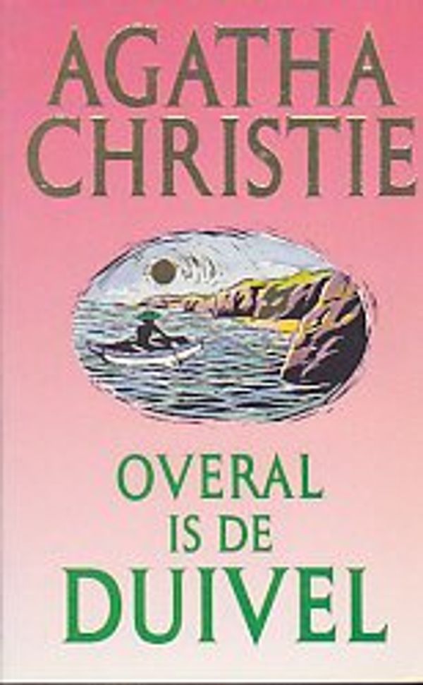 Cover Art for 9789021813301, Overal is de duivel (Agatha Christie) by Agatha Christie