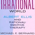Cover Art for 9780818405594, Staying Rational in an Irrational World by Micahel E. Bernard