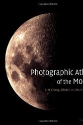 Cover Art for 9780521813921, Photographic Atlas of the Moon by S. M. Chong, Albert Lim, P. S. Ang