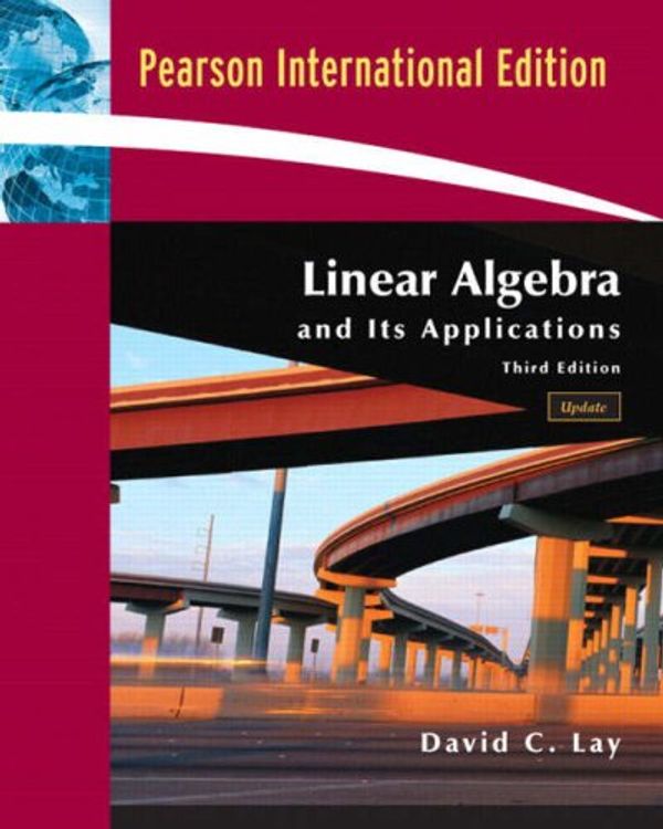 Cover Art for 9780321314857, Linear Algebra and Its Applications: Update by David C. Lay