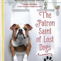 Cover Art for 9781401310882, The Patron Saint of Lost Dogs by Nick Trout