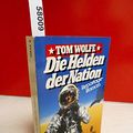 Cover Art for 9783548206547, Die Helden der Nation. Reportage- Roman. by Tom Wolfe