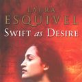 Cover Art for 9780552999540, Swift As Desire by Laura Esquivel