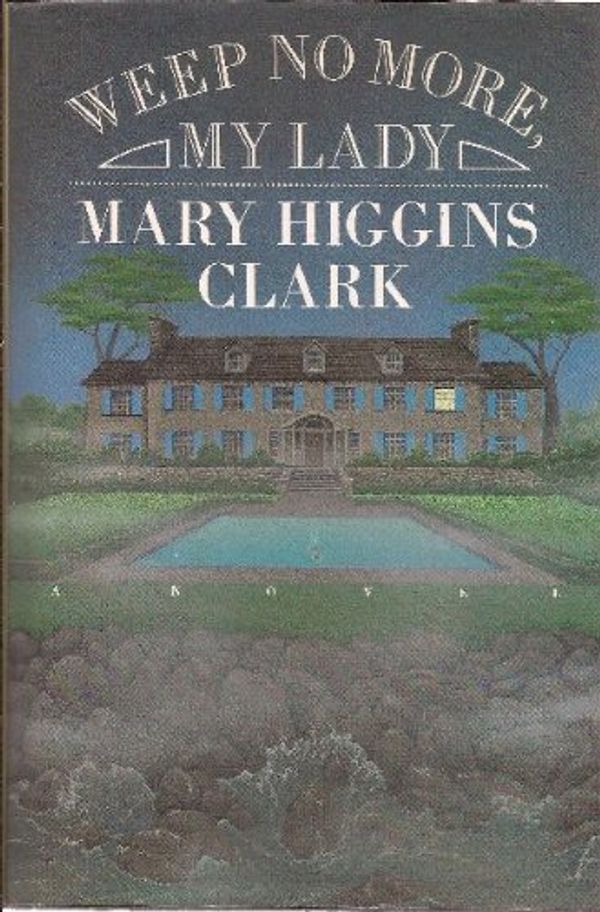Cover Art for 9780671556648, Weep No More My Lady by Mary Higgins Clark