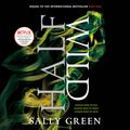 Cover Art for 9781101891070, Half Wild by Sally Green