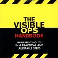Cover Art for 9780975568613, The Visible Ops Handbook by Kevin Behr, Gene Kim, George Spafford
