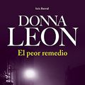 Cover Art for 9788432228803, El peor remedio by Donna Leon