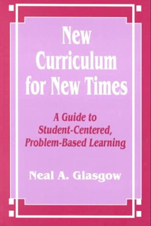 Cover Art for 9780803964990, New Curriculum for New Times by Neal A. Glasgow