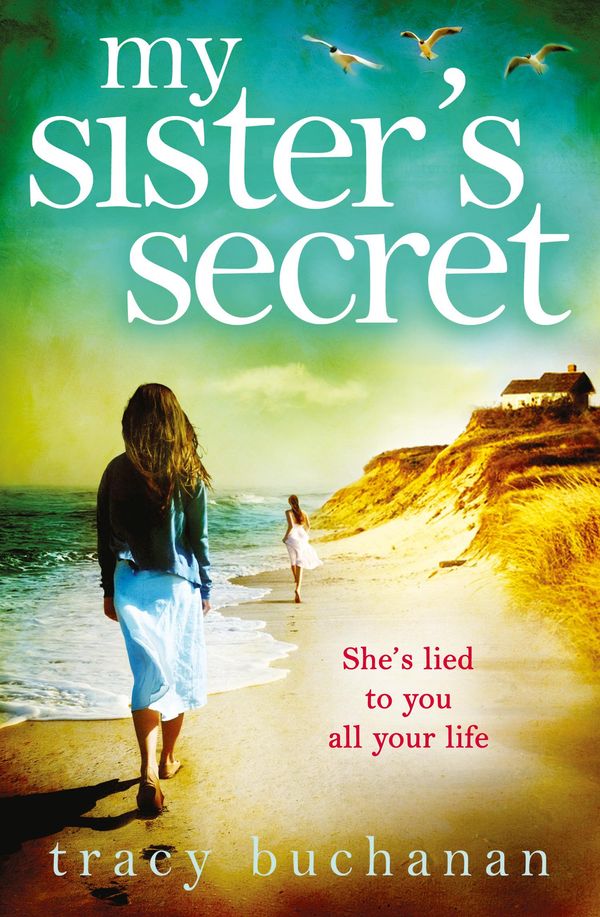 Cover Art for 9780007579402, My Sister's Secret by Tracy Buchanan