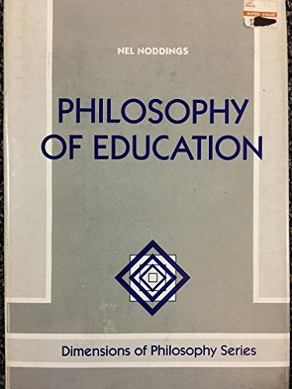 Cover Art for 9780813384290, Philosophy of Education by Nel Noddings