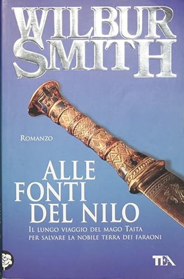 Cover Art for 9788850217694, Alle fonti del Nilo by Wilbur Smith