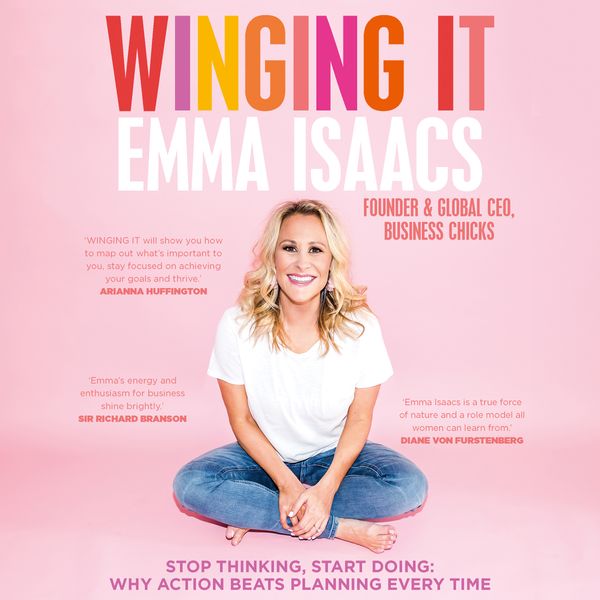Cover Art for 9781760556488, Winging It: Stop Thinking, Start Doing by Emma Isaacs