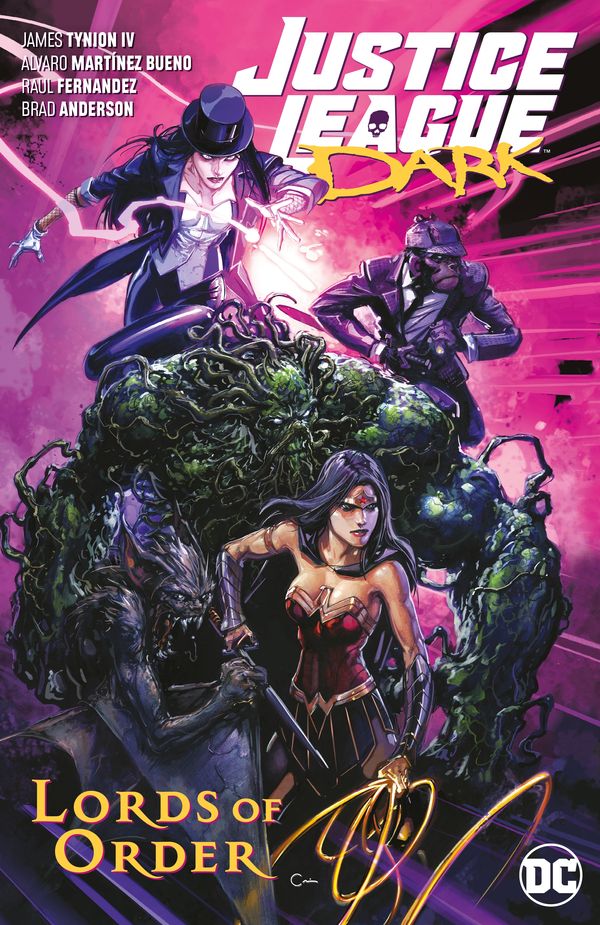 Cover Art for 9781401294601, Justice League Dark 2 - Lords of Order (Justice League Dark: Lords of Order) by James Tynion, IV
