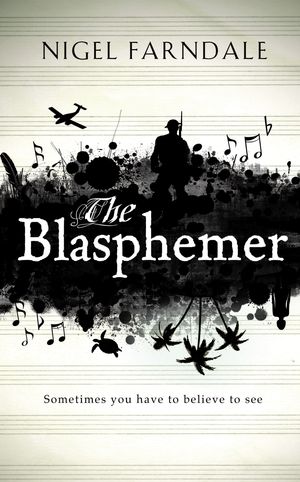 Cover Art for 9781407084169, The Blasphemer by Nigel Farndale