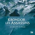 Cover Art for 9782915549973, Krondor : Le Legs de la Faille, Tome 2 : Les Assassins by Raymond E. Feist