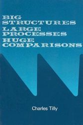 Cover Art for 9780871548801, Big Structures Large Processes Hugh Comparisons by Charles Tilly