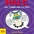 Cover Art for B06WP1YT7L, Big Nate (Tome 5) - Big Nate est tombé sur la tête (French Edition) by Lincoln Peirce