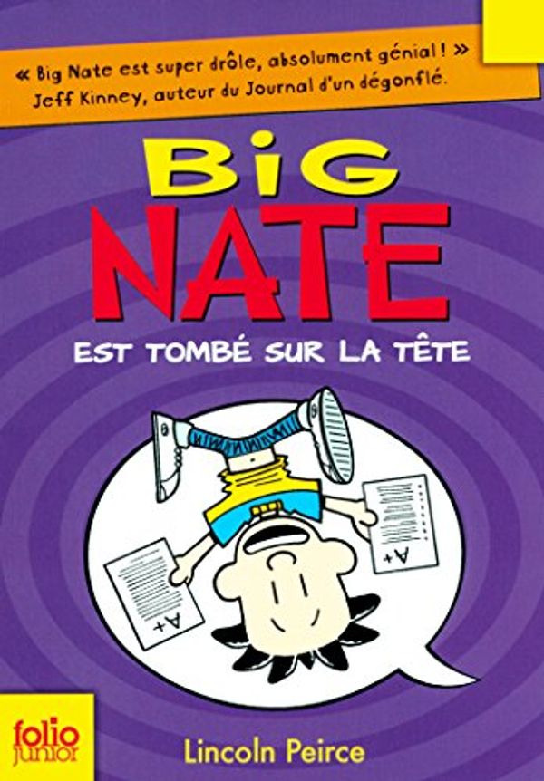 Cover Art for B06WP1YT7L, Big Nate (Tome 5) - Big Nate est tombé sur la tête (French Edition) by Lincoln Peirce