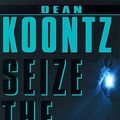 Cover Art for 9780783885285, Seize the Night by Dean R. Koontz