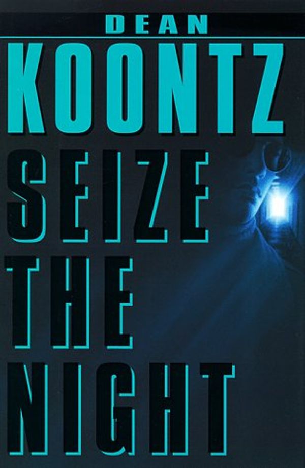 Cover Art for 9780783885285, Seize the Night by Dean R. Koontz