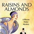Cover Art for 9781615953622, Raisins and Almonds by Kerry Greenwood
