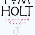 Cover Art for 9781841493466, Saints And Sinners: Omnibus 6 by Tom Holt