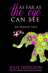 Cover Art for 9789188045065, As far as the eye can see. An Indian tale by Julie Hodgson