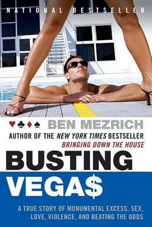 Cover Art for 9780060575120, Busting Vegas by Ben Mezrich