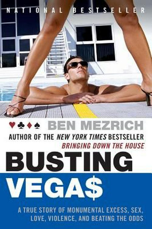 Cover Art for 9780060575120, Busting Vegas by Ben Mezrich