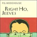 Cover Art for 9780099707004, Right Ho, Jeeves by P. G. Wodehouse