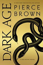 Cover Art for 9781984817501, Dark Age Exp: A Red Rising Novel by Pierce Brown