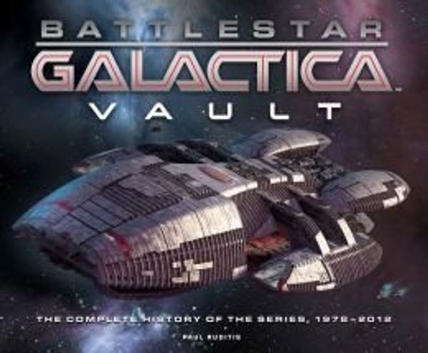 Cover Art for 0724519205540, Battlestar Galactica Vault by Paul Ruditis by Paul Ruditis
