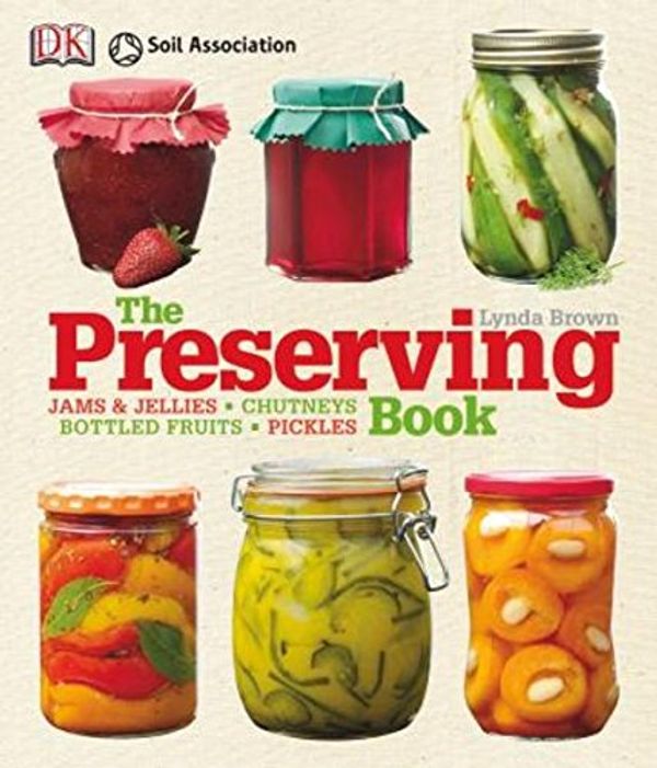 Cover Art for 9781405359856, The Preserving Book by Dk, Brown, Lynda